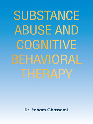 cover image of Substance Abuse and Cognitive Behavioral Therapy